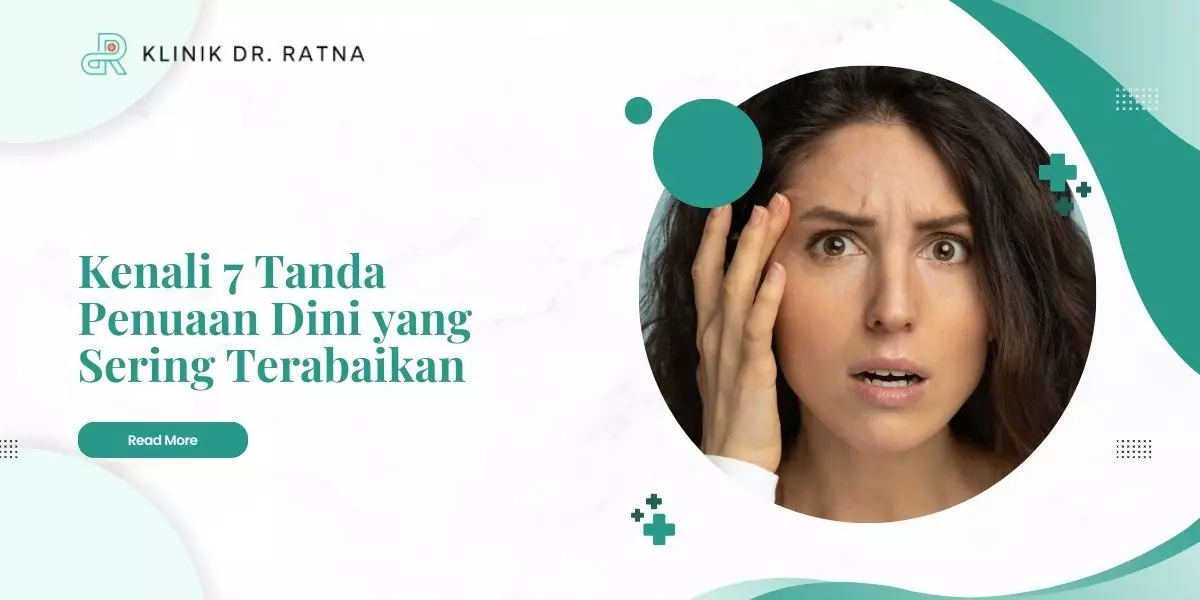 Kenali 7 Tanda Penuaan Dini yang Sering Terabaikan