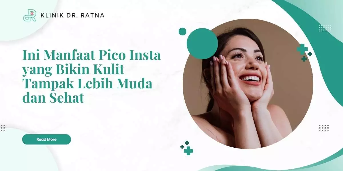 Ini Manfaat Pico Insta yang Bikin Kulit Tampak Lebih Muda dan Sehat