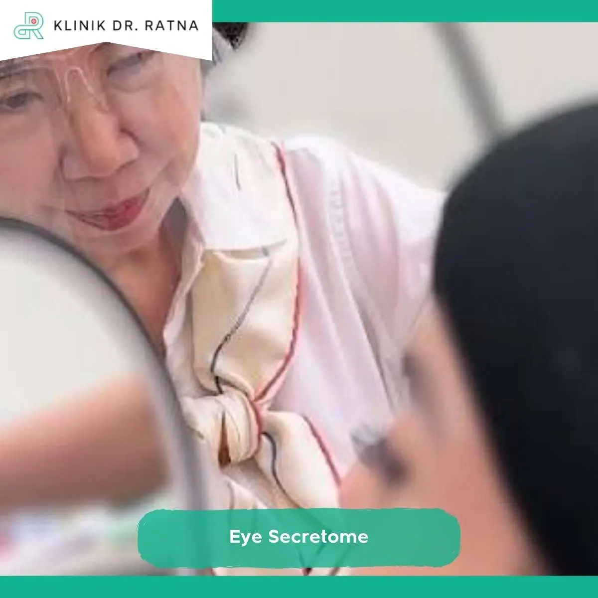 Treatment Eye Secretome di Klinik dr Ratna
